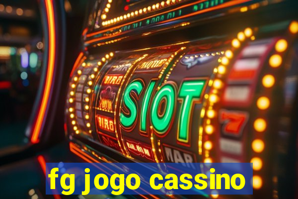 fg jogo cassino